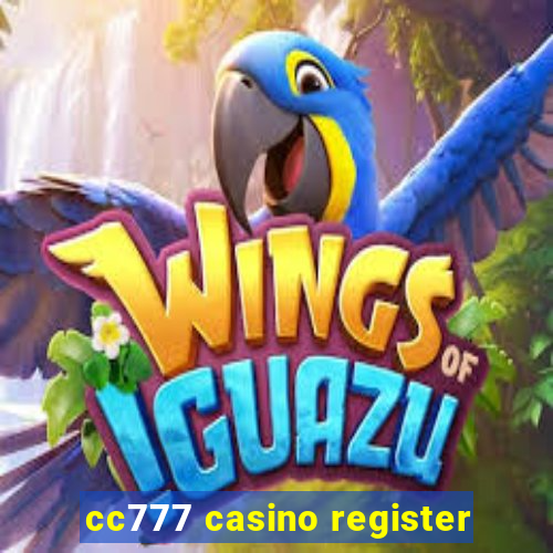 cc777 casino register